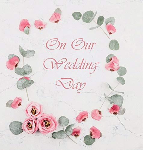 Wedding Guest Book, Floers, Wedding Guest Book, Bride and Groom, Special Occasi [Hardcover]