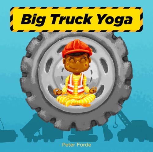 Big Truck Yoga [Board book]