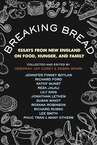 Breaking Bread: Essays from New England on Food, Hunger, and Family [Paperback]