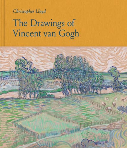 The Drawings of Vincent van Gogh [Hardcover]