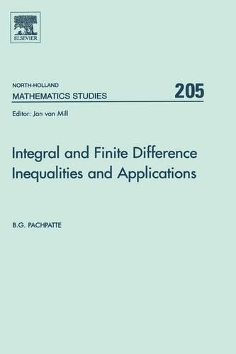 Integral and Finite Difference Inequalities and Applications [Hardcover]