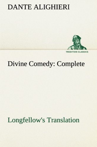 Divine Comedy, Longfello's Translation, Complete (tredition Classics) [Paperback]