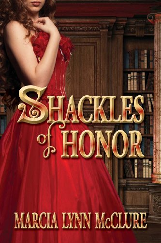 Shackles Of Honor [Paperback]