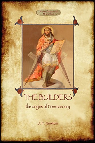 The Builders The Origin & History Of Freemasonry (aziloth Books) [Paperback]