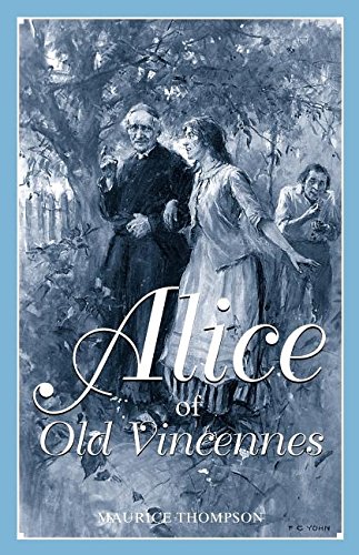 Alice Of Old Vincennes [Paperback]