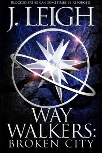 Way Walkers Broken City (the Tazu Saga) (volume 2) [Paperback]