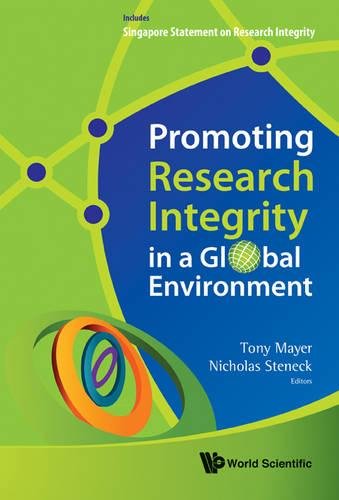 Promoting Research Integrity in a Global Environment [Hardcover]