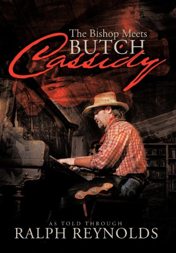 The Bishop Meets Butch Cassidy Recollections Of Scottie Abner [Hardcover]