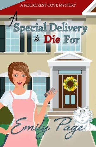 A Special Delivery To Die For (rockcrest Cove Cozy Mystery) (volume 2) [Paperback]