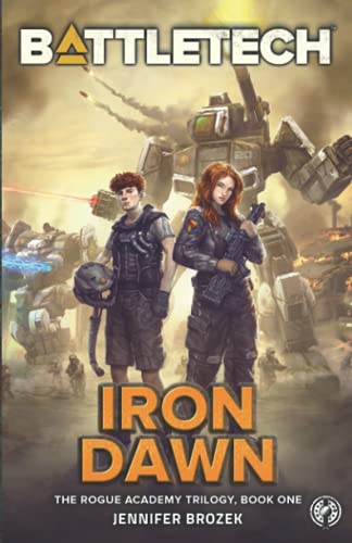 BattleTech  Book 1 of the Rogue Academy Trilogy Iron Dan [Paperback]