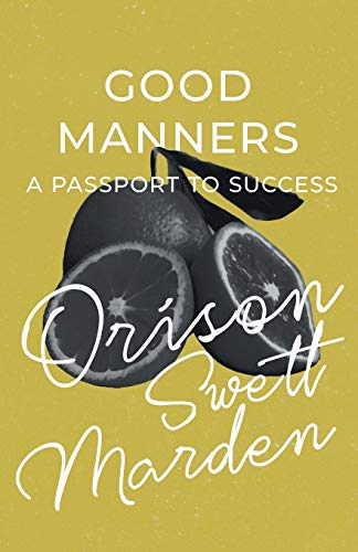 Good Manners - a Passport to Success [Paperback]