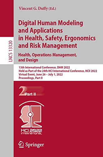 Digital Human Modeling and Applications in Health, Safety, Ergonomics and Risk M [Paperback]