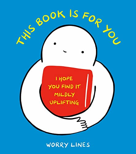 This Book Is for You: I Hope You Find It Mild