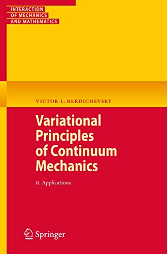 Variational Principles of Continuum Mechanics: II. Applications [Paperback]