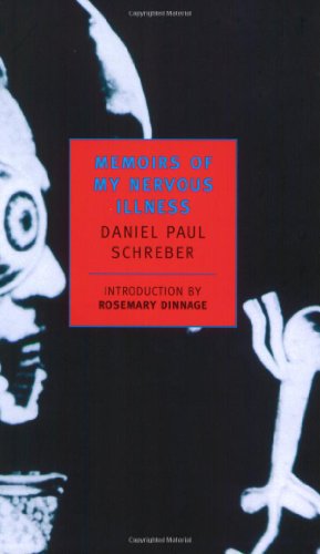 Memoirs of My Nervous Illness [Paperback]