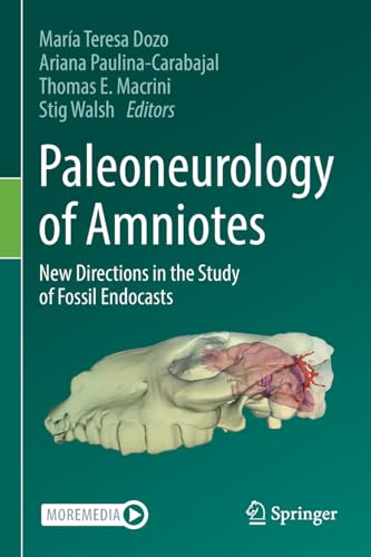 Paleoneurology of Amniotes Ne Directions in the Study of Fossil Endocasts [Paperback]