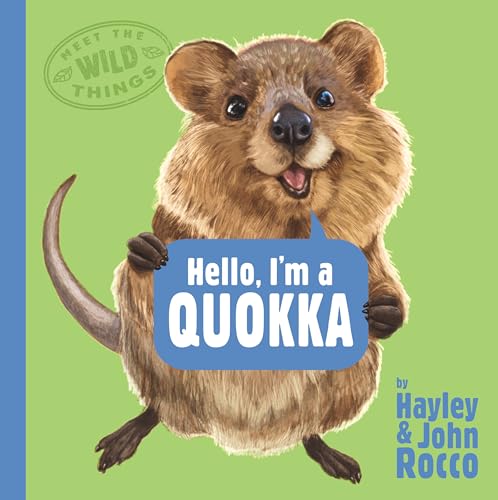 Hello, I'm a Quokka (Meet the Wild Things, Book 3) [Hardcover]