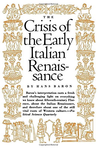 Crisis of the Early Italian Renaissance [Paperback]