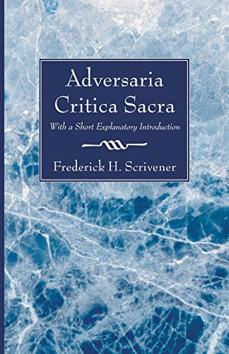 Adversaria Critica Sacra  With a Short Explanatory Introduction [Paperback]