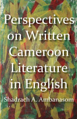 Perspectives On Written Cameroon Literature In English [Paperback]