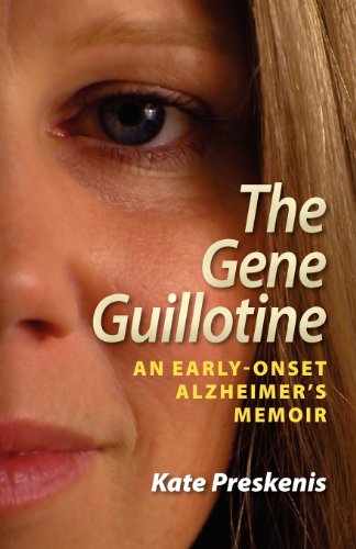 The Gene Guillotine An Early-Onset Alzheimer's Memoir [Paperback]