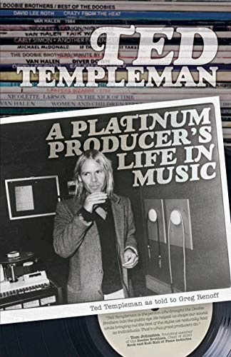 Ted Templeman: A Platinum Producer's Life In