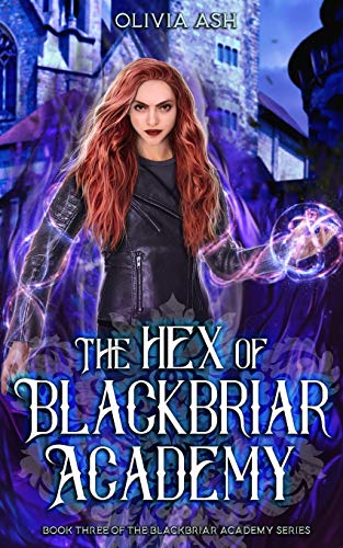 Hex of Blackbriar Academy  Blackbriar Academy Book Three [Paperback]