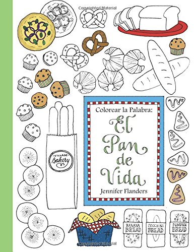 Colorear La Palabra El Pan De Vida (volume 2) (spanish Edition) [Paperback]