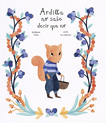 Ardilla no sabe decir que no [Hardcover]