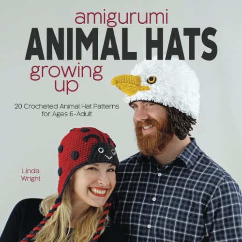 Amigurumi Animal Hats Groing Up 20 Crocheted Animal Hat Patterns For Ages 6-Ad [Paperback]