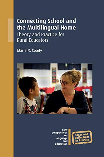 Connecting School and the Multilingual Home Theory and Practice for Rural Educa [Hardcover]