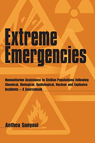 Extreme Emergencies Humanitarian assistance to civilian populations folloing c [Paperback]