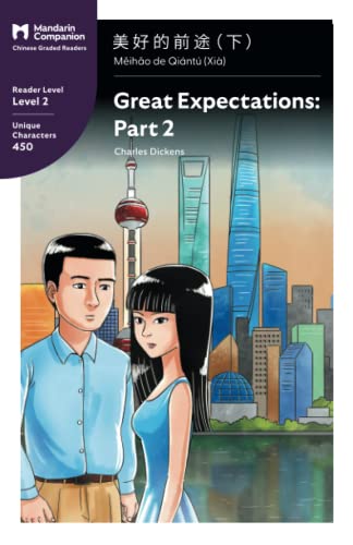 Great Expectations Part 2 Mandarin Companion Graded Readers Level 2 (chinese E [Paperback]