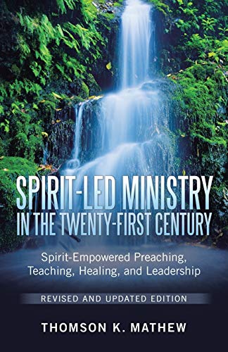 Spirit-Led Ministry In The Tenty-First Century Revised And Updated Edition Spi [Paperback]