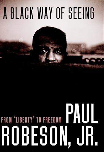 A Black Way of Seeing: From Liberty to Freedom [Hardcover]