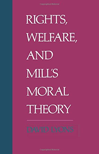 Rights, Welfare, and Mill's Moral Theory [Paperback]