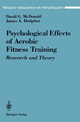 The Psychological Effects of Aerobic Fitness Training Research and Theory [Paperback]