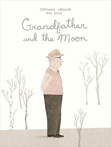 Grandfather and the Moon [Hardcover]