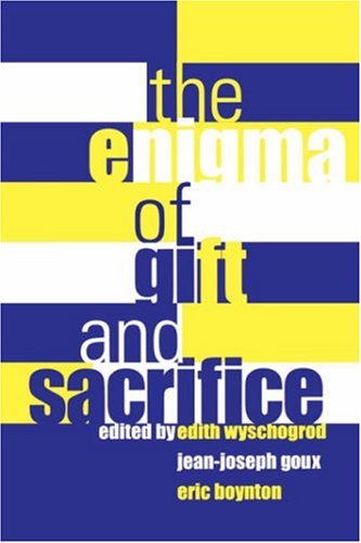 The Enigma of Gift and Sacrifice [Paperback]