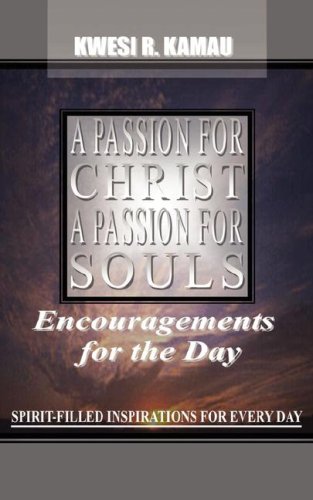 Passion for Christ, a Passion for Souls [Unknon]