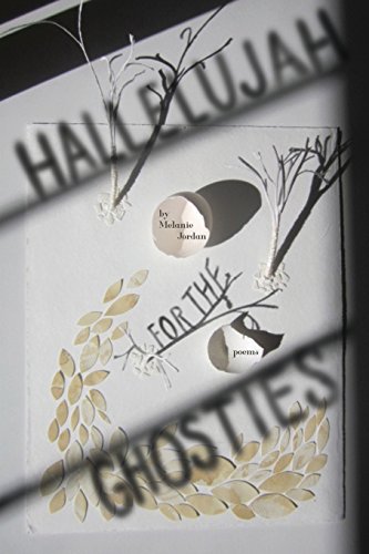 Hallelujah For The Ghosties [Paperback]