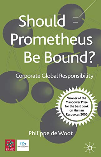 Should Prometheus be Bound?: Corporate Global Responsibility [Paperback]