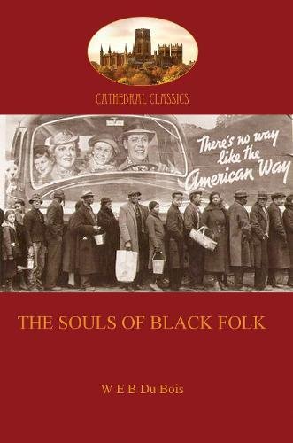 The Souls Of Black Folk (cathederal Classics) [Paperback]