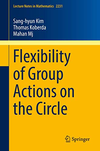 Flexibility of Group Actions on the Circle [Paperback]