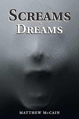 Screams and Dreams [Paperback]