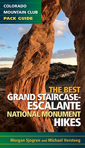 Best Grand Staircase-Escalante National Monument Hikes [Paperback]