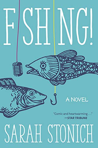 Fishing!: A Novel [Paperback]