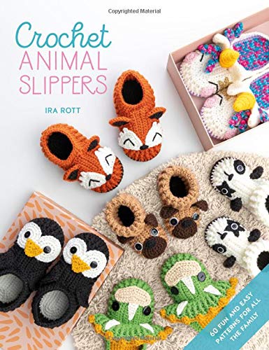 Crochet Animal Slippers 60 fun and easy patterns for all the family [Paperback]