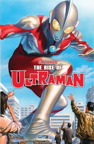 ULTRAMAN VOL. 1: THE RISE OF ULTRAMAN [Paperback]