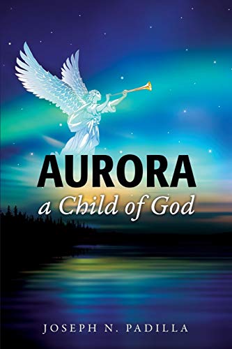 Aurora A Child Of God [Paperback]